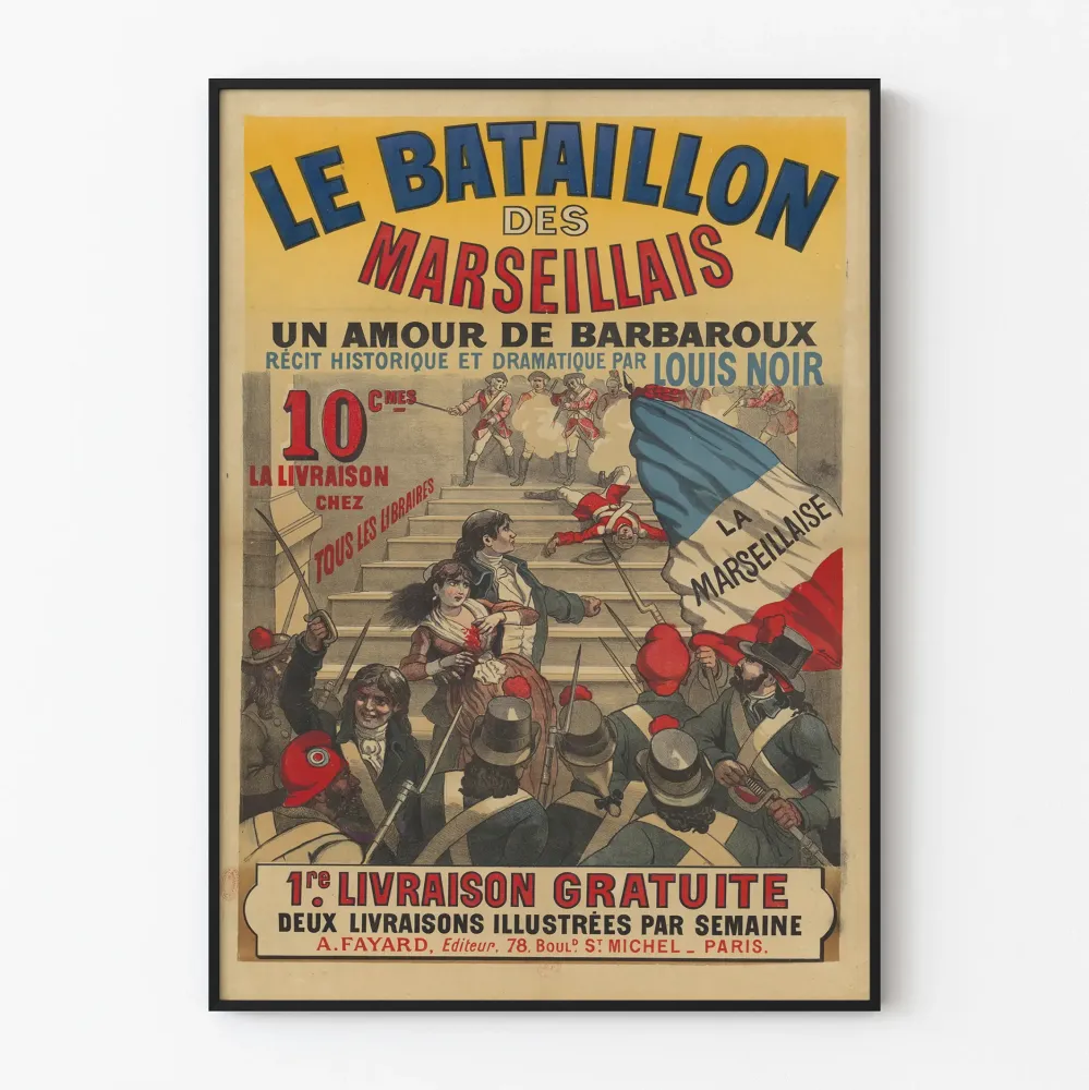 Juliste Le Bataillon des Marseillais - Un Amour de Barbaroux Louis Noir