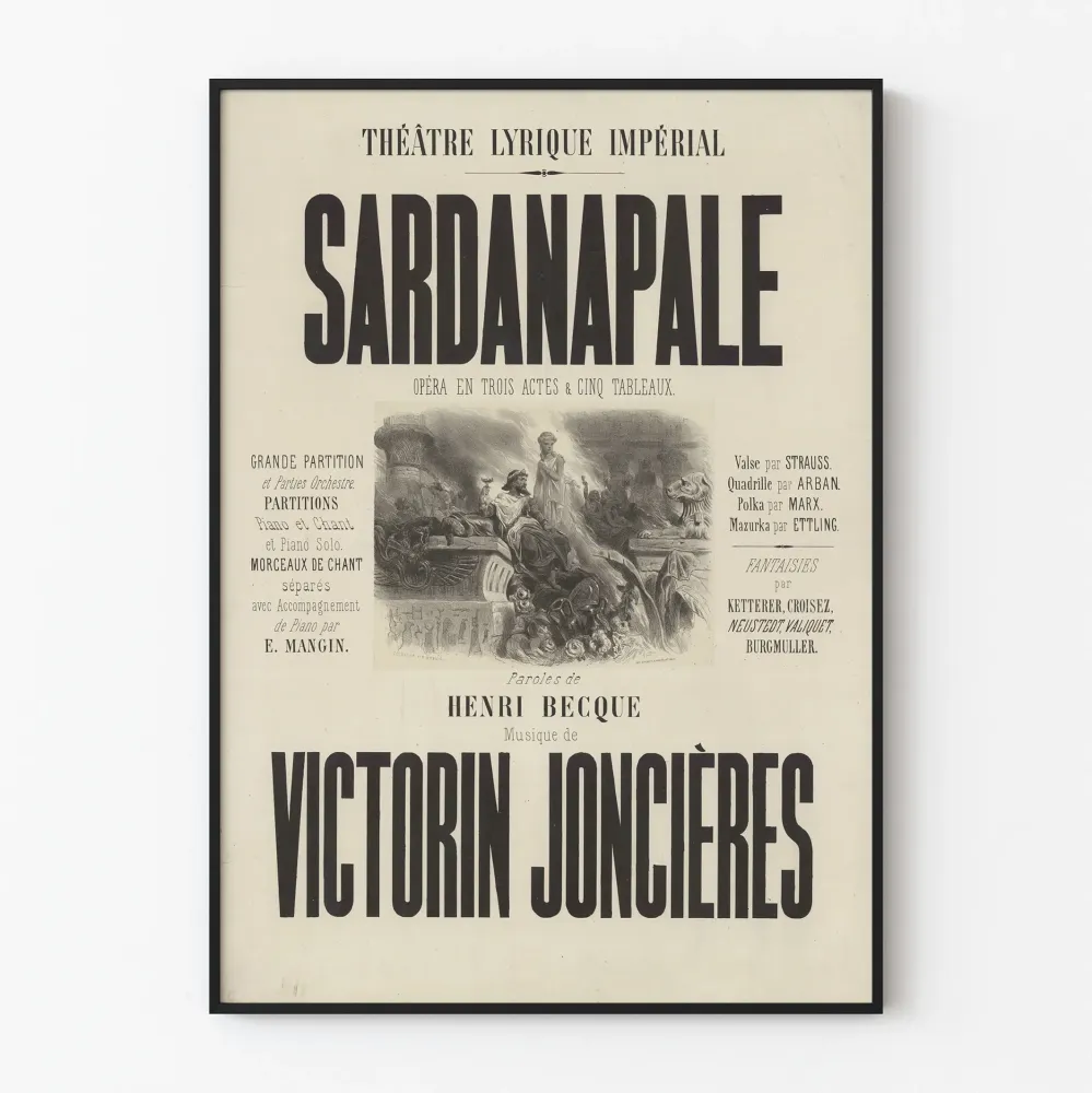 Juliste Teatteri Lyrique Imperialin ooppera Sardanapale Victorin Joncières