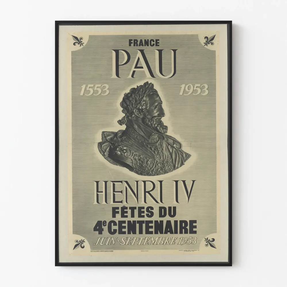 Koristejuliste Henri IV:n juhlat 4. vuosisadan juhlavuosi Pau 1553-1953
