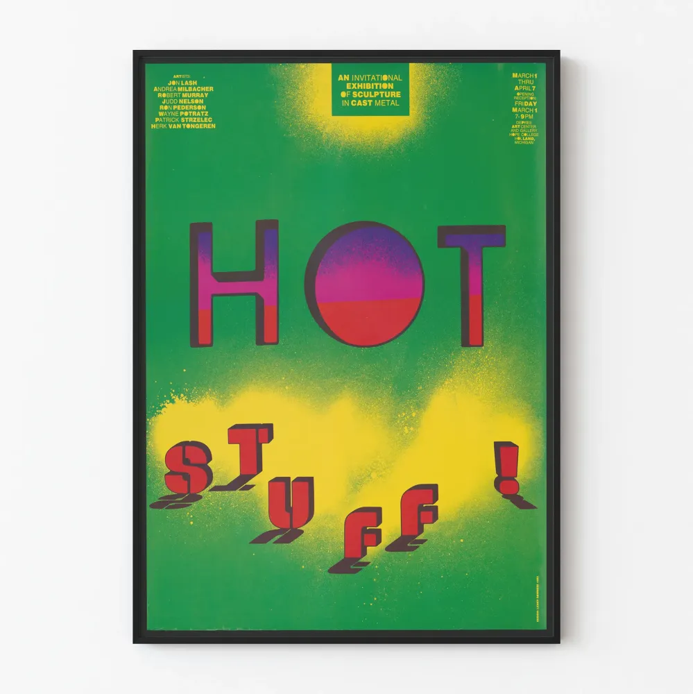 Näyttelyjuliste veistoksesta Hot Stuff valumuodossa