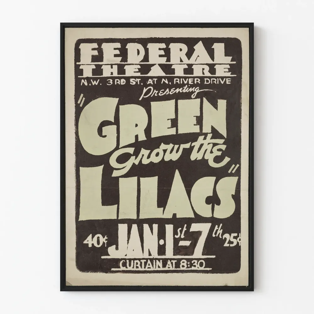 Retrojuliste Green Grow Lilacs Federal Theatre