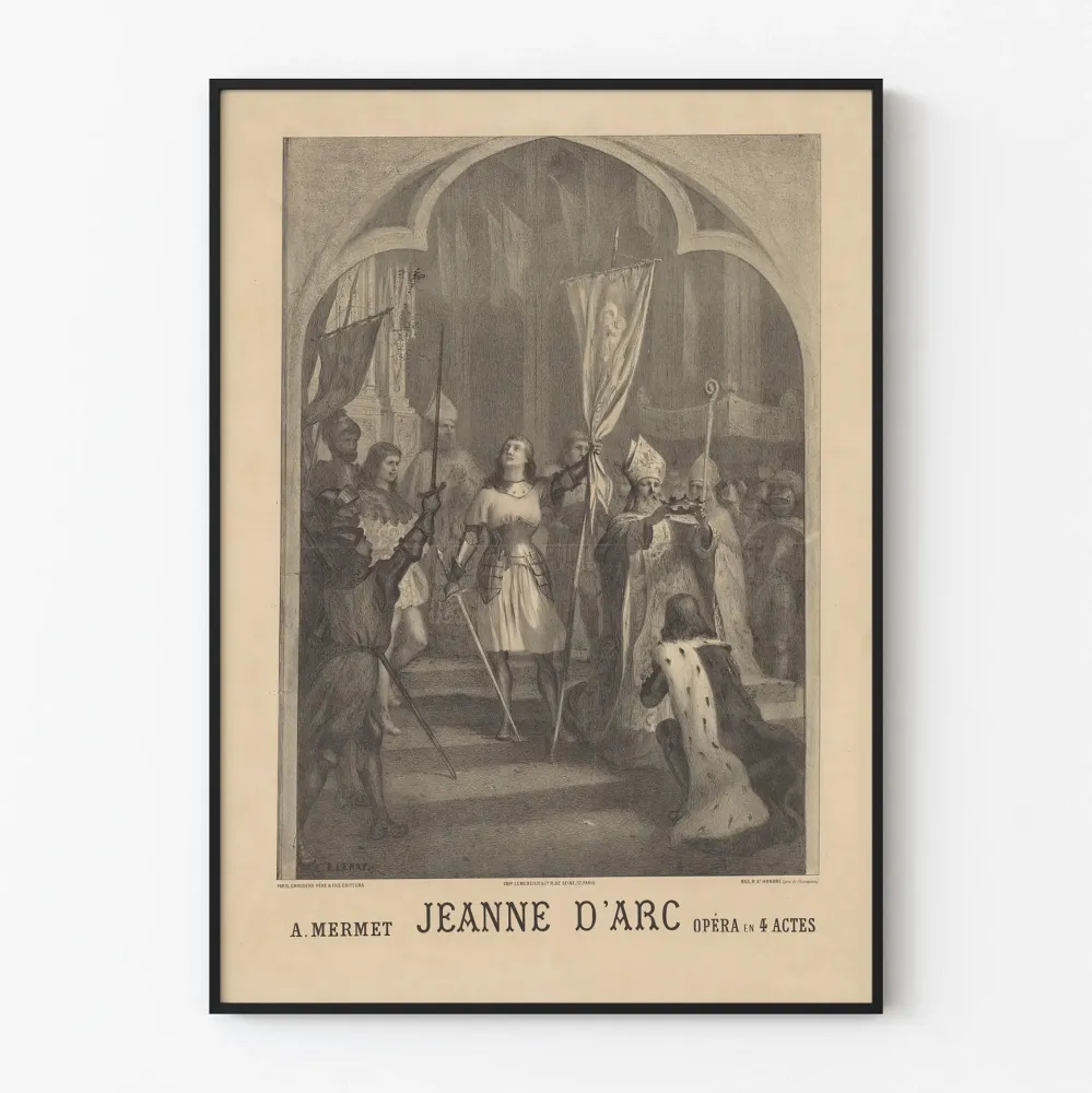 Retrojuliste Jeanne d'Arc - Ooppera neljässä näytöksessä, tekijä . Mermet