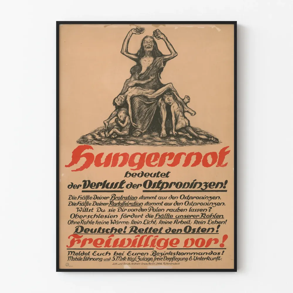 Saksalainen propagandajuliste nälästä ja itäisten maakuntien menetyksestä