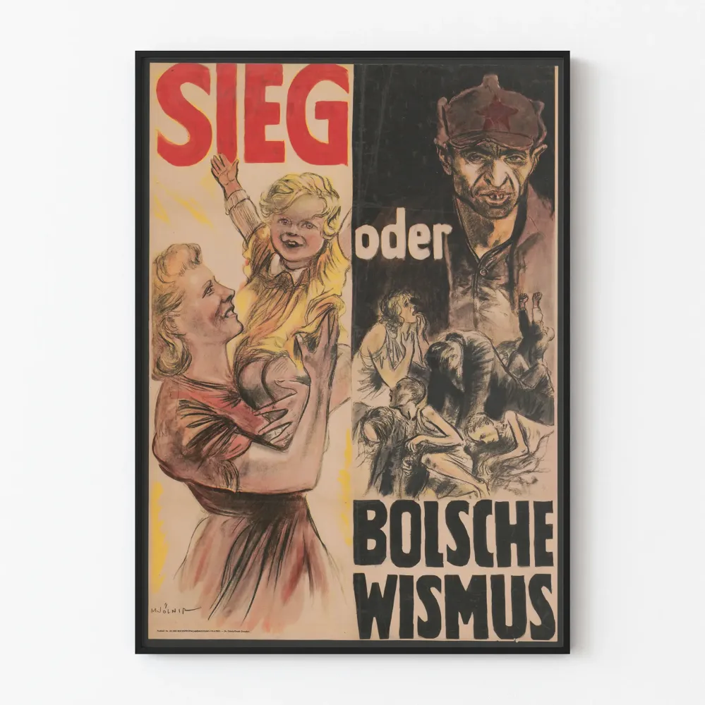 Saksan vanha propagandajuliste: Voitto vai bolshevismi
