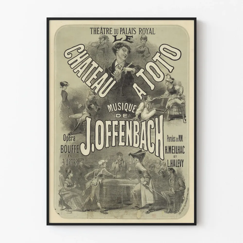 Teatteri Palais Royalin juliste - Le Château à Toto, J. Offenbachin operetti