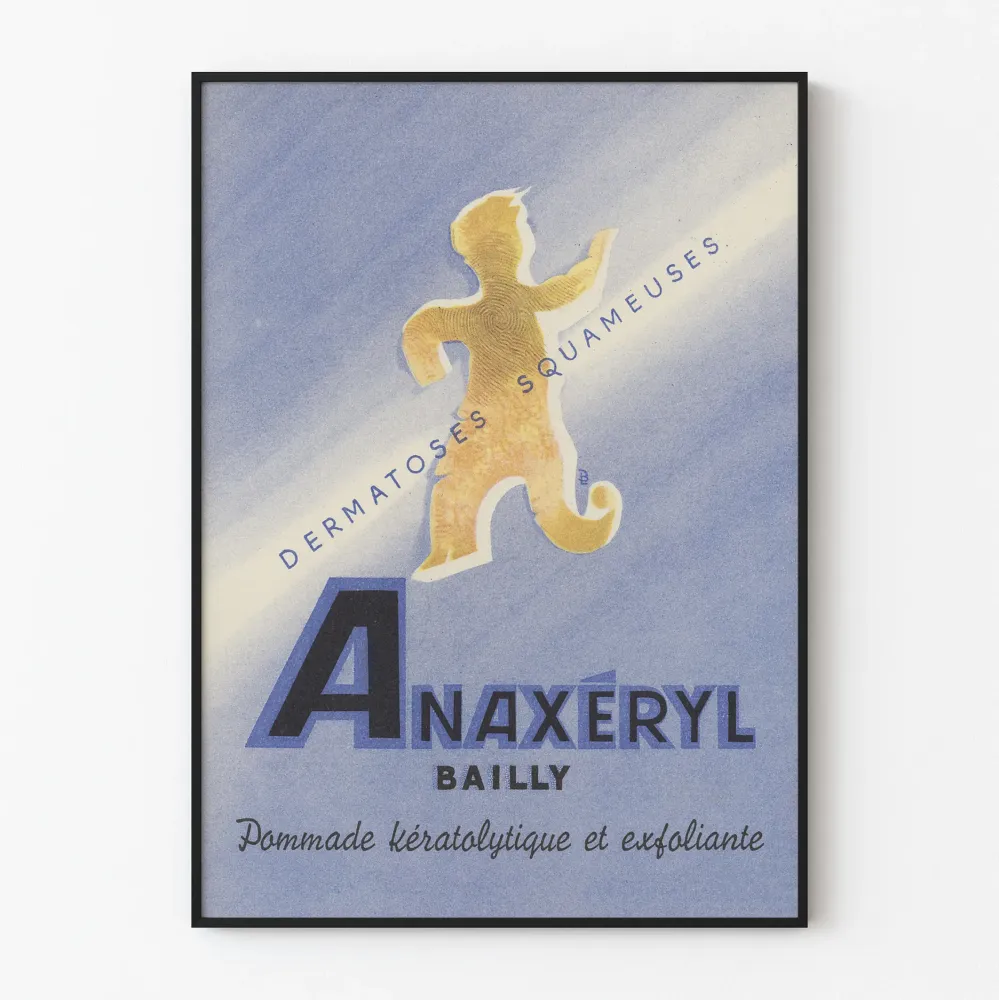 Vintagejuliste Anaxeryl Baillly - Retroseinäsilmaus dermatose
