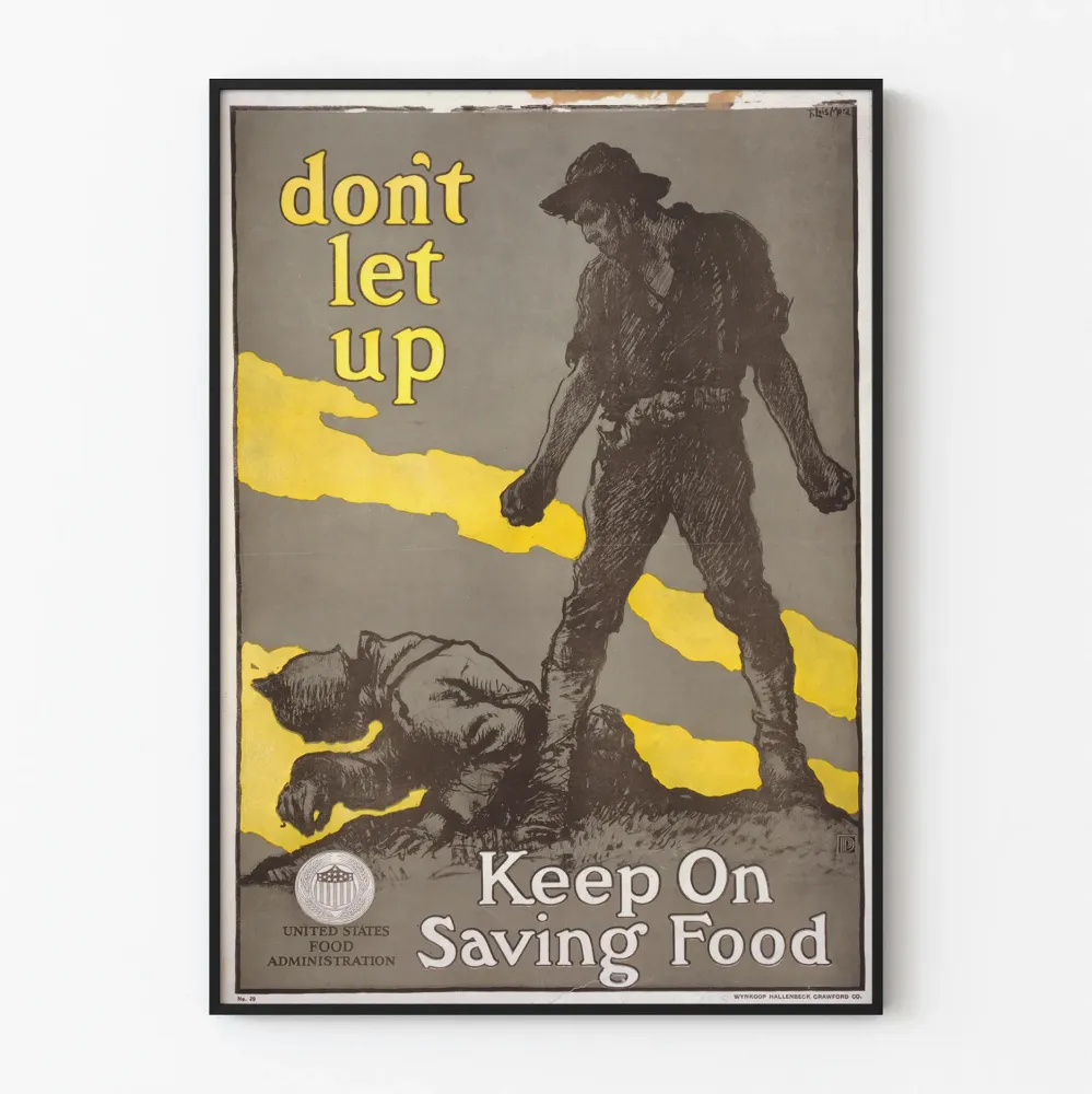 Vintagejuliste Don't Let Up Keep On Saving Food