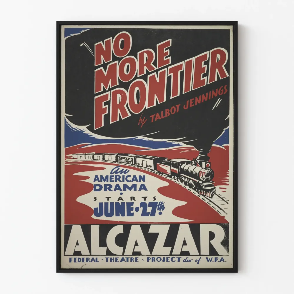 Vintagejuliste No More Frontier liikkuvalla junalla