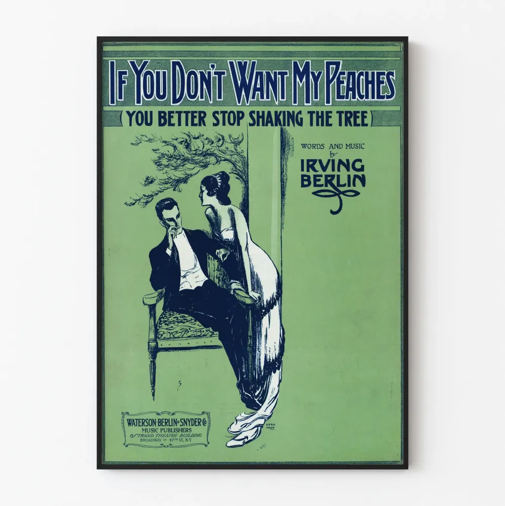 Vintagejuliste If You Don't Want My Peaches teokselta Irving Berlin