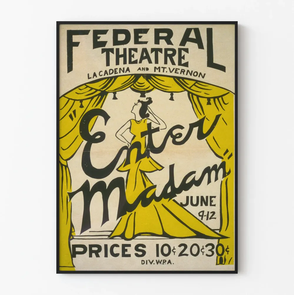 Vintagemainen teatterijuliste Federal Theatre Enter Madam