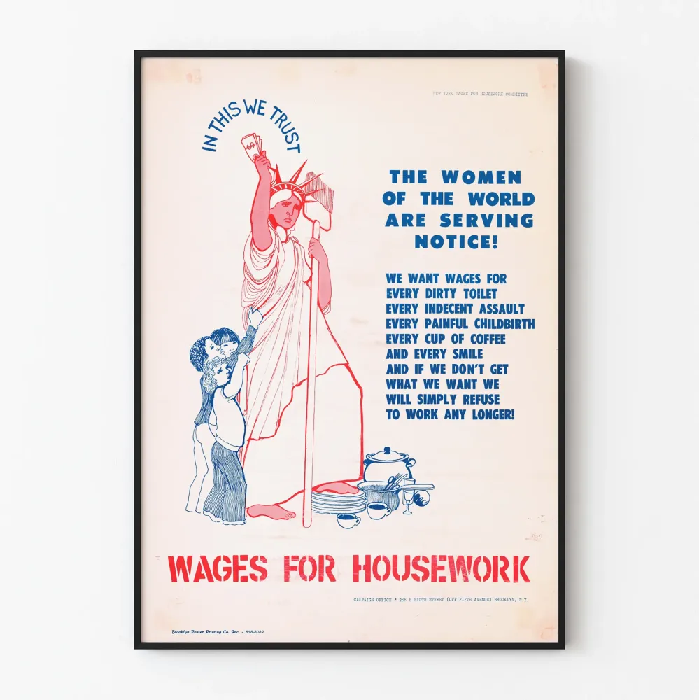 Wages Housework - Feministilähtöinen vintage juliste vaatimuksena